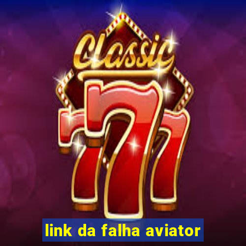 link da falha aviator